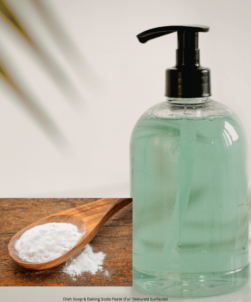 Dish Soap & Baking Soda Paste (For Textured Surfaces)